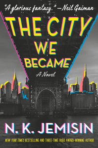 The City We Became (Great Cities Book 1)
