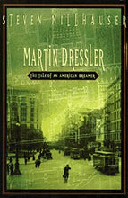 Martin Dressler: The Tale of An American Dreamer