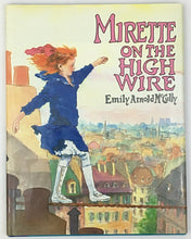 Emily Arnold McCully Mirette on the High Wire Signed 1st Caldecott