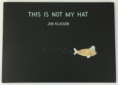 Jon Klassen This is Not My Hat Signed 1st 1/1 First Edition Caldecott