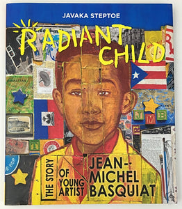 Javaka Steptoe Radiant Child Jean-Michel Basquiat Signed 1st Caldecott