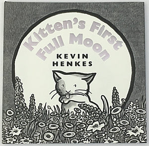Kevin Henkes Kitten's First Full Moon Signed 1st 1/1 First Edition Caldecott
