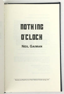 Nothing O'Clock - Signed Deluxe Lettered Edition