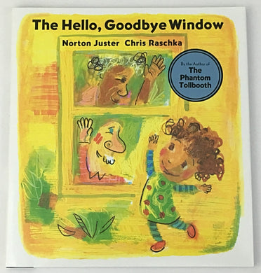 Norton Juster Chris Raschka Hello Goodbye Window Signed First Edition Caldecott